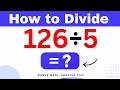 126÷5 Divide 126 by 5 (Long division Method)