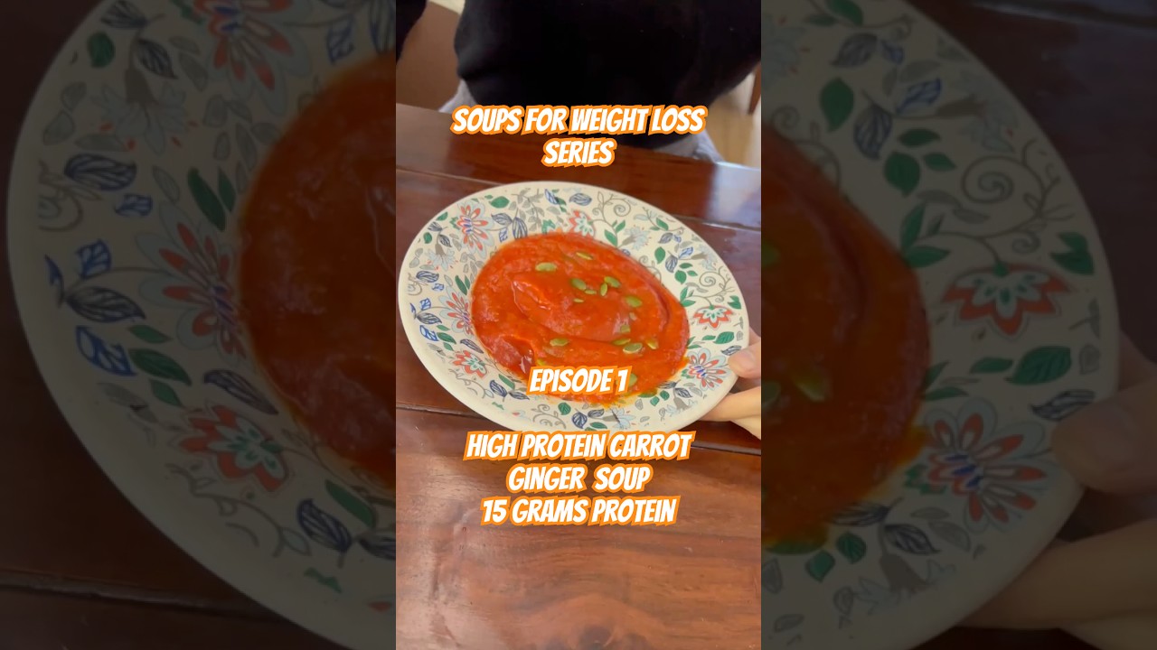 Quick and Easy High Protein Carrot–Ginger Soup | 15 Grams protein