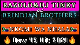 Razolo&Dj Tinky_Nkomi wa Nhlala(New 45 Hit 2021) ft. Madeni&Brindian Brothers