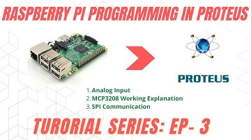 Raspberry Pi MCP3208 analog input | Rpi- Proteus Series Ep-3