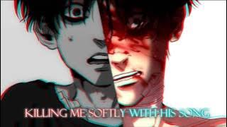 Killing Me Softly‬ With His Song Nightcore