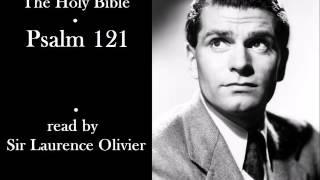 The Holy Bible (KJV) - Psalm 121 - Read by Sir Laurence Olivier