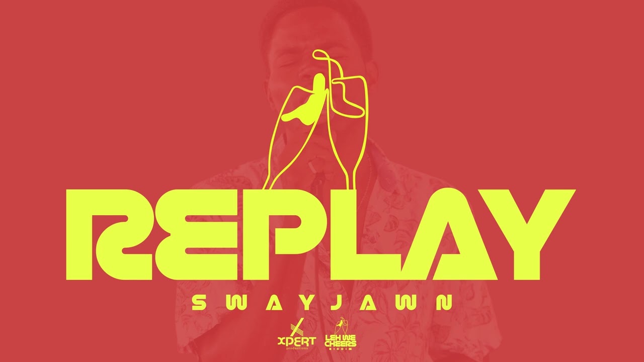 SwayJawn - Replay (Official Audio)