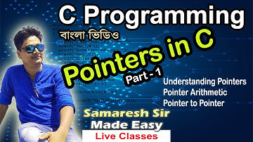 Pointers in C,  Lecture 01,  Intro,  Arithmetic, Pointer  to Pointer | C Programming | Bengali
