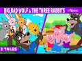 Big Bad Wolf and Three Rabbits + Three Little Pigs 2 | Bedtime Stories for Kids | Fairy Tales