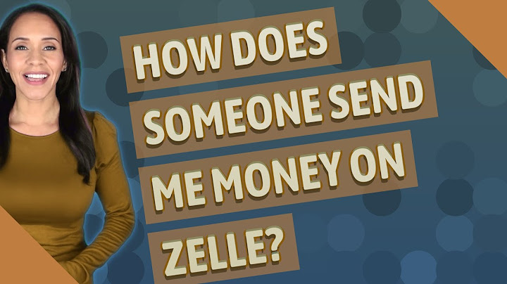 What does someone need to send me money through zelle