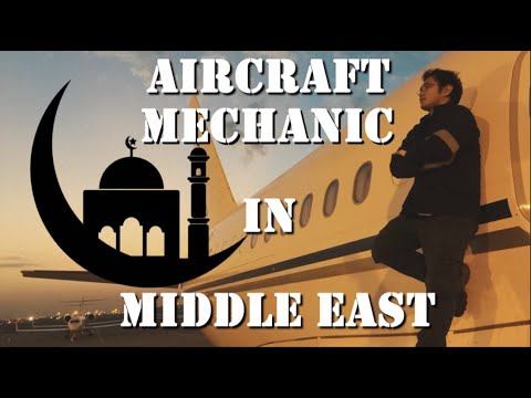 Aircraft Mechanic life in Middle East