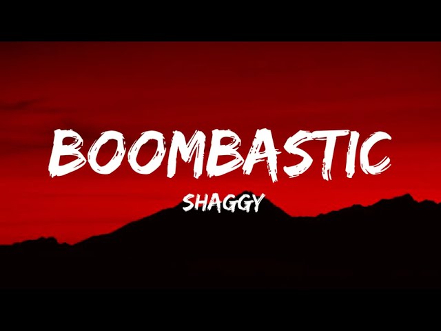 Shaggy - Boombastic (Lyrics) class=