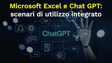 Webinar - Microsoft Excel e ChatGPT: scenari di utilizzo integrato
