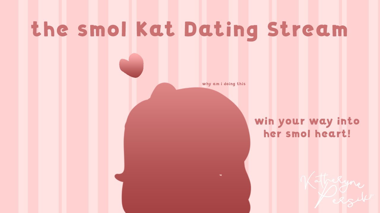 【350 followers special】a date with smol kat【Katheryne Persik】