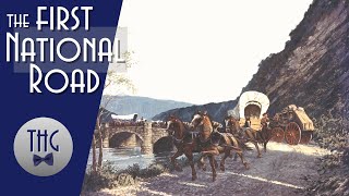 America'S First National Road - Youtube