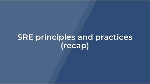 SRE Principles and Practices | Site Reliability Engineering (SRE) Practitioner | 1WorldTraining.com