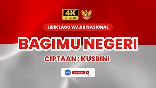 [4K - 2160p] Lirik dan Lagu Wajib Nasional Indonesia - Bagimu Negeri