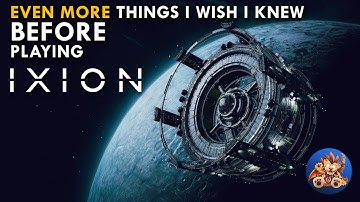 EVEN MORE Things I wish I knew BEFORE playing IXION - New Player Guide Tutorial Tips
