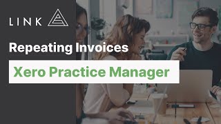 Repeating Invoices with Xero Practice Manager