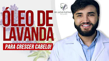 Para que serve óleo de lavanda no cabelo?