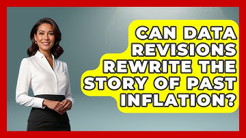 Can Data Revisions Rewrite The Story Of Past Inflation? - Inflation Insight Channel