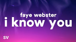 Faye Webster - I Know You (Lyrics) Resimi