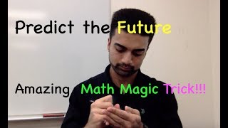 Impress Everyone by PREDICTING THE FUTURE - AMAZING Math Magic Trick!!! (Number Prediction)