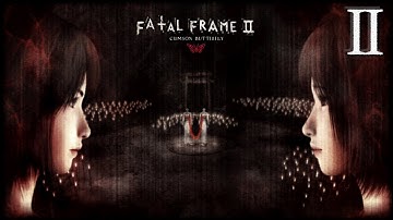 Fatal Frame II (Project Zero 2) | Part 2 | Blind Playthrough