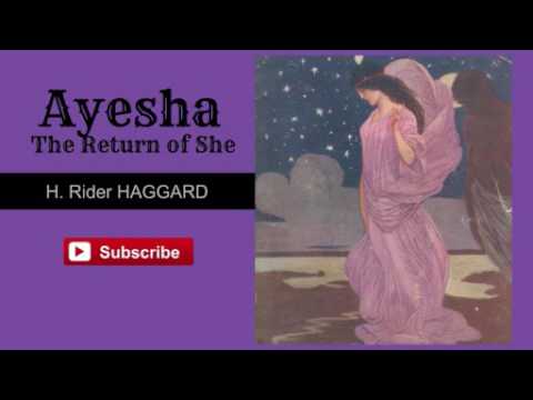 Ayesha: The Return of She by H. Rider Haggard - Audiobook ( Part 2/2 )