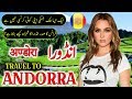 Travel To Andorra | Full History And Documentary About Andorra In Urdu & Hindi | انڈورا کی سیر