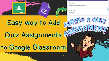 Easy way to Post a Quiz on Google Classroom