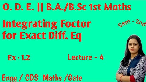 How to Find Integrating Factor and How To Solve Differential Equations || B.A./B.Sc 1st Maths