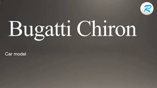 How to pronounce Bugatti Chiron