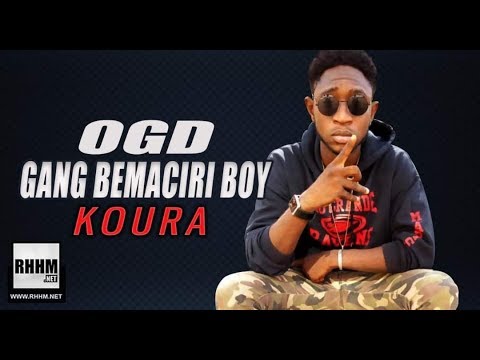 OGD GANG BEMACIRI BOY - KOURA (2019)