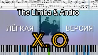 The Limba & Andro - X.O (на пианино + ноты | слова и midi лёгкая версия)