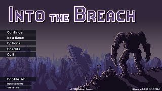 Into the Breach (Rusting Hulks) | PC | gameplay, no commentary