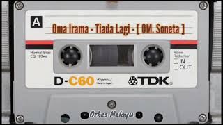 Oma Irama - Tiada Lagi - [ OM. Soneta ]