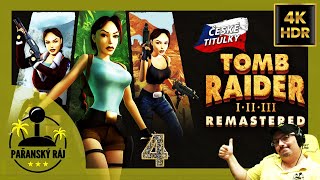 Tomb Raider I-III Remastered | #4 Gameplay / Let's Play s oficiální češtinou přes PC | CZ 4K60 HDR