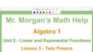 Famous OUR Algebra 1 - Unit 2 Lesson 5 - Twin Powers - Mr. Morgan’s Math Help Profile