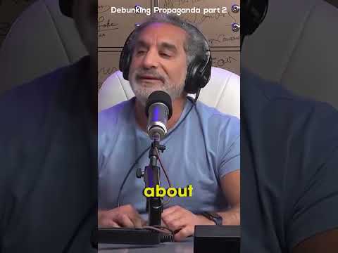 Debunking Propaganda part 2