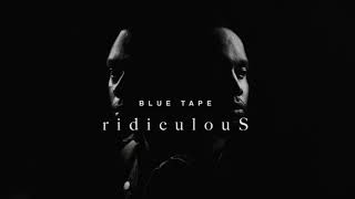 Ridiculous By Areece Jay Jody  Blue Tape  Prod By Iceman Beatz 