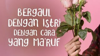 Bergaul dengan Istri dengan Cara yang Ma’ruf - Rumaysho TV
