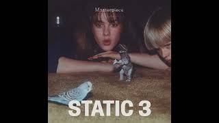 Static 3 - Masterpiece - Big Thief Cover