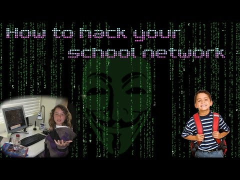 How to Hack Your School's Network