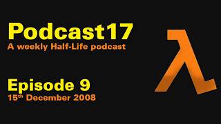 Podcast17 Episode 9 - 15th December 2008