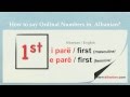 How to learn Albanian ordinal numbers? Learn Albanian