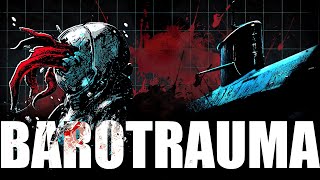 Barotrauma | A Definite Buy