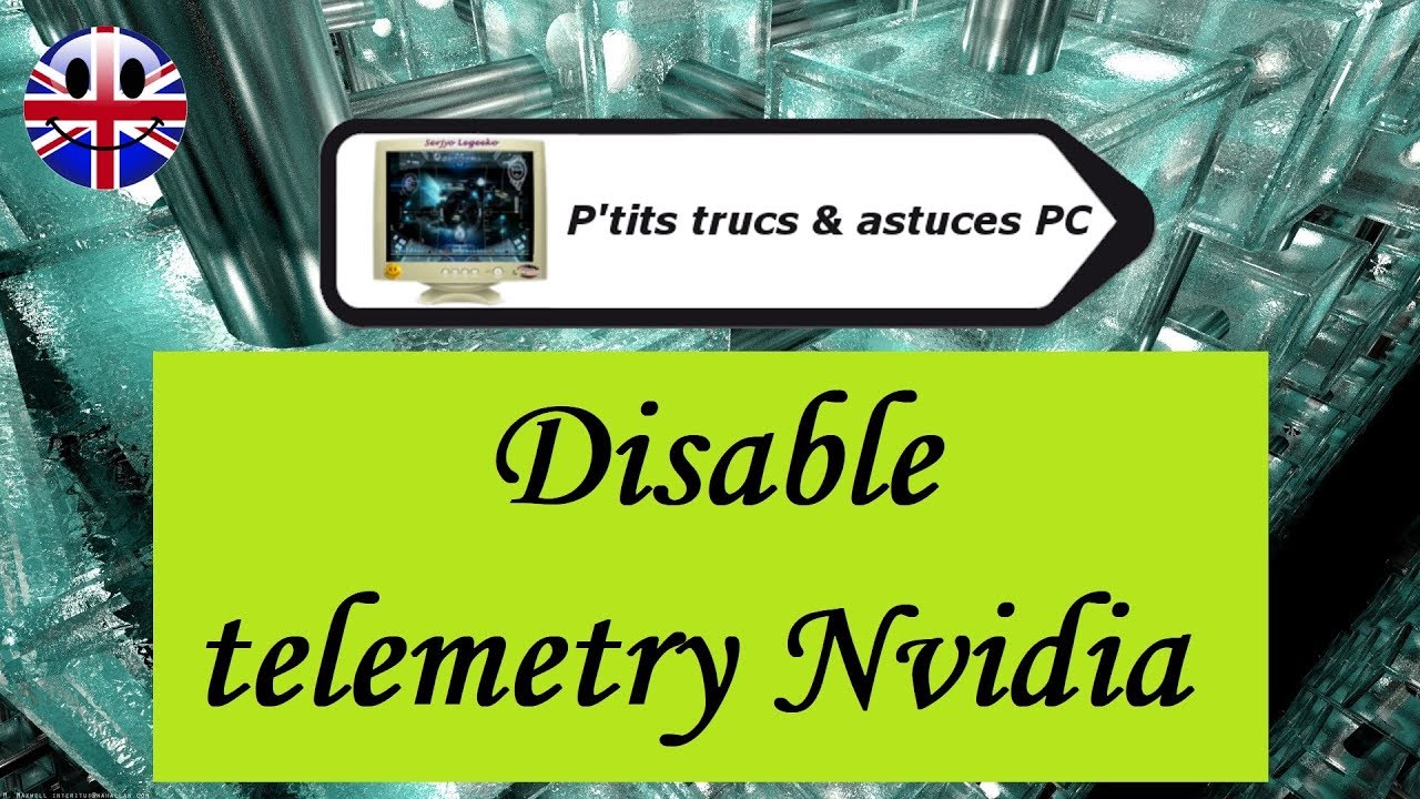 [Tuto informatique#Vidéo N°333] Disable telemetry NVidia - YouTube