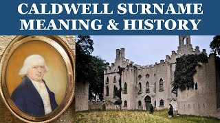 Caldwell Surname History
