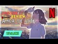 AMOR DE GATA| #NETFLIX | Review/Mi opinión