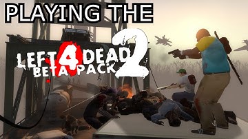 Left4Dead 2 Beta Pack (Left4Dead 2 Mod Showcase)