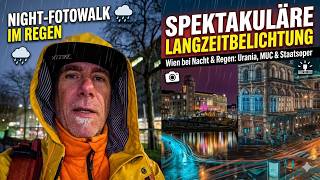 Wien bei Nacht &amp; Regen: Spektakuläre Langzeitbelichtung (Urania &amp; Staatsoper)