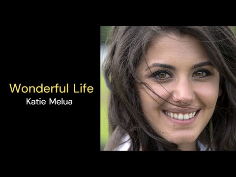 Katie Melua  //  Wonderful Life  - Lyrics