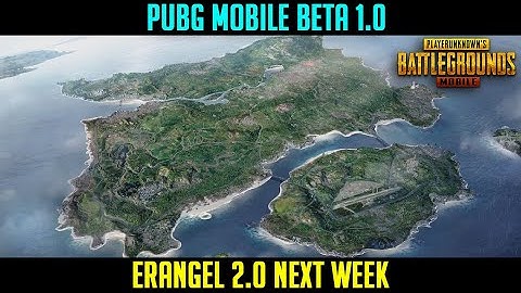 Pubg Mobile Beta 1.0 With Erangel 2.0 Map #News